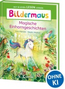 Cover-Bild zum Titel 'Bildermaus - Magische Einhorngeschichten' von 'Eva Hierteis'