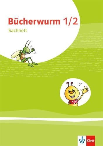 Bücherwurm Sachunterricht 1/2. Ausgabe für Berlin, Brandenburg, Mecklenburg-Vorpommern, Sachsen-Anhalt und Thüringen. Arbeitsheft Klasse 1-2 - 