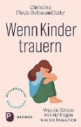 Wenn Kinder trauern - Christine Fleck-Bohaumilitzky