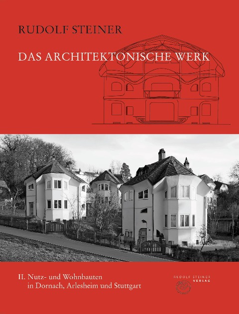 Das architektonische Werk - Rudolf Steiner