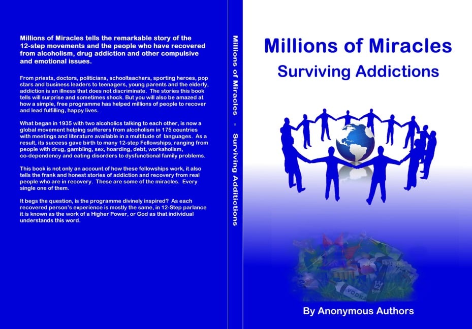 Millions of Miracles Surviving Addictions - Anonymous Authors