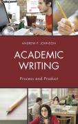 Cover-Bild zum Titel 'Academic Writing' von 'Andrew P. Johnson'