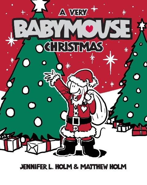 A Very Babymouse Christmas - Jennifer L. Holm, Matthew Holm