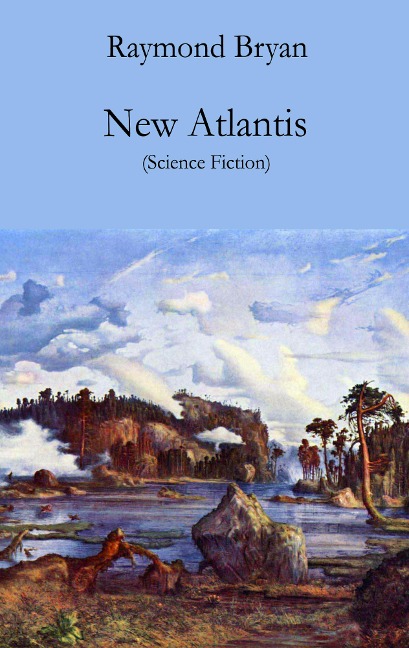 New Atlantis - Raymond Bryan