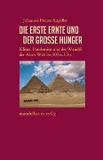 Cover-Bild zum Titel 'Die erste Ernte und der große Hunger' von 'Johannes Preiser-Kapeller'