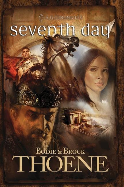 Seventh Day - Bodie Thoene, Brock Thoene