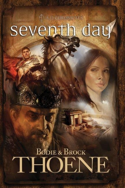 Seventh Day - Bodie Thoene, Brock Thoene