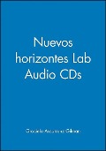Cover-Bild zum Titel 'Nuevos Horizontes 1e Lab Audio CDs' von 'Graciela Ascarrunz Gilman'