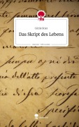 Cover-Bild zum Titel 'Das Skript des Lebens. Life is a Story - story.one' von 'Cécile Stier'