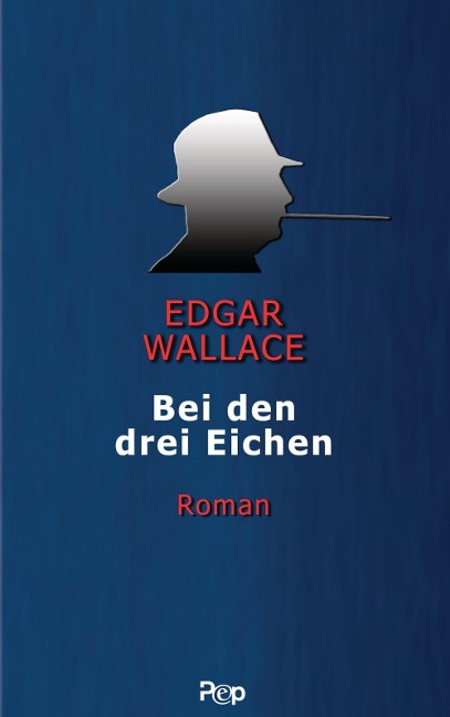 Bei den drei Eichen - Edgar Wallace
