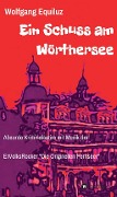 Cover-Bild zum Titel 'Ein Schuss am Wörthersee' von 'Wolfgang Equiluz'