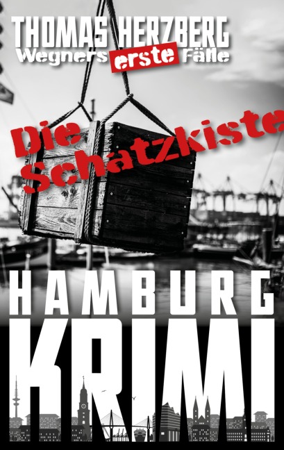 Die Schatzkiste (Wegners erste Fälle) - Thomas Herzberg