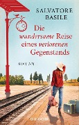 Cover-Bild zum Titel 'Die wundersame Reise eines verlorenen Gegenstands' von 'Salvatore Basile'