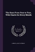 The Stars From Year to Year, With Charts for Every Month - Hester Periam Hawkins