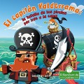 Cover-Bild zum Titel 'El Capitán Valderrama: La Batalla de Los Piratas Por Irse a la Cama (Captain Blarney: The Pirates' Battle for Bedtime)' von 'Sebastian Smith'