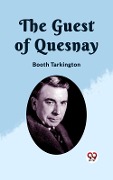 Cover-Bild zum Titel 'Guest of Quesnay' von 'Booth Tarkington'