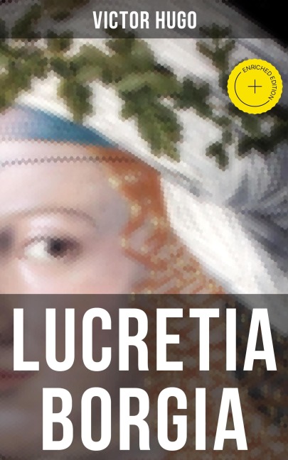 Lucretia Borgia - Victor Hugo