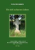 Cover-Bild zum Titel 'Ein viel zu kurzes Leben' von 'Volker Himmelseher'