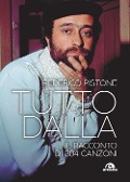 Cover-Bild zum Titel 'Tutto Dalla. Il racconto di 304 canzoni' von 'Federico Pistone'