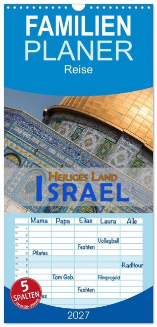 Familienplaner 2027 - Israel - Heiliges Land mit 5 Spalten (Wandkalender, 21 x 45 cm) CALVENDO - Gerald Pohl
