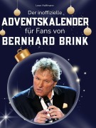 Cover-Bild zum Titel 'Der inoffizielle Adventskalender für Fans von Bernhard Brink' von 'Leon Hoffmann'