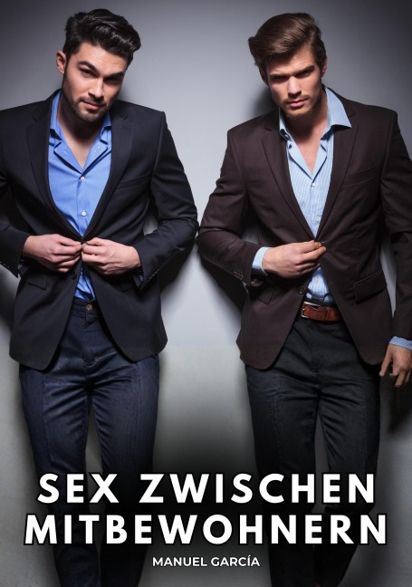 Sex zwischen Mitbewohnern - Manuel García