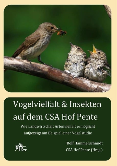 Vogelvielfalt & Insekten auf dem CSA Hof Pente - Rolf Hammerschmidt