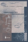 Cover-Bild zum Titel 'Umweltanalytik und Ökotoxikologie' von 'Stephan Holler, Christoph Schäfers, Joachim Sonnenberg'