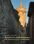 Cover-Bild zum Titel 'Mittelalterliche Stadtbefestigungen in der Mark Brandenburg und in Norddeutschland' von ''
