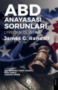 ABD Anayasasi Sorunlari Lincoln Dönemi - James G. Randall