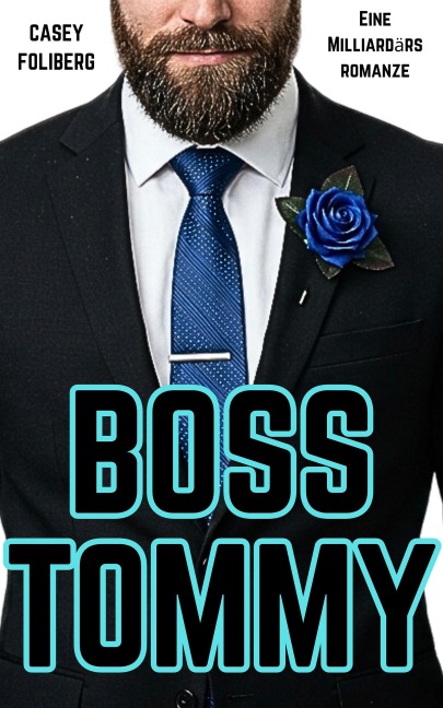 Boss Tommy - Casey Foliberg