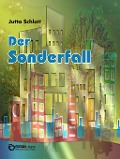 Cover-Bild zum Titel 'Der Sonderfall' von 'Jutta Schlott'