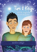 Tim & Keiji und der magische Adventskalender - Arden Skye