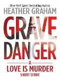 Cover-Bild zum Titel 'Grave Danger' von 'Heather Graham'