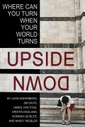 Cover-Bild zum Titel 'Where Can You Turn When Your World Turns Upside Down?' von 'John Ankerberg, Jim Davis, James Van Dyke, Kristin England, Norman Geisler'
