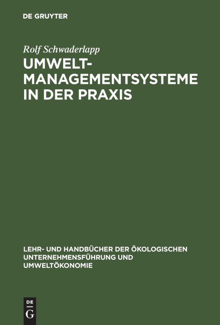 Umweltmanagementsysteme in der Praxis - Rolf Schwaderlapp