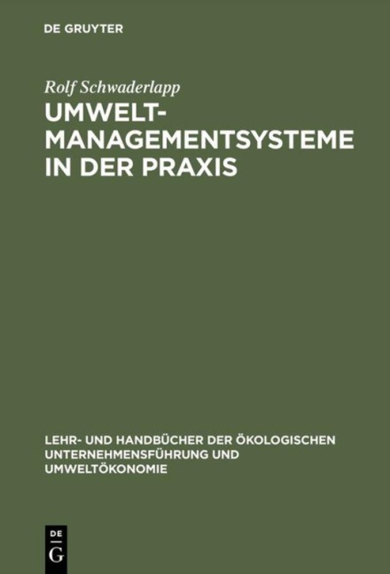 Umweltmanagementsysteme in der Praxis - Rolf Schwaderlapp