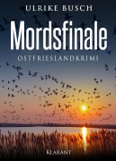 Cover-Bild zum Titel 'Mordsfinale. Ostfrieslandkrimi' von 'Ulrike Busch'