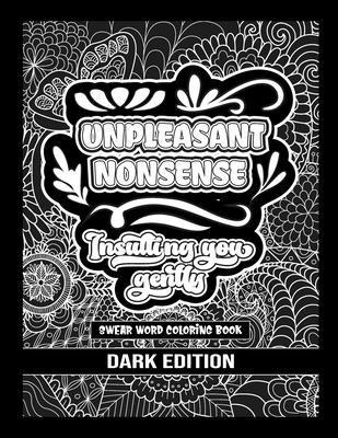 Unpleasant nonsense: Insulting you gently: swear words coloring book for adults - Hugo Elena