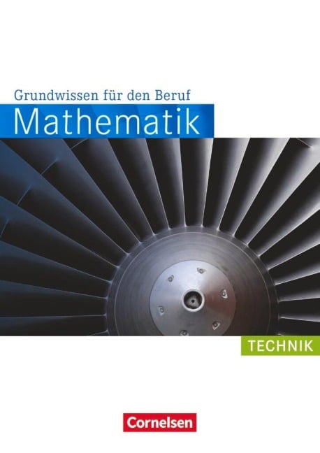 Mathematik Grundwissen für den Beruf. Arbeitsbuch Technik - Wolfgang Hecht, Reinhold Koullen