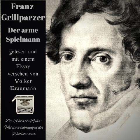 Der arme Spielmann - Franz Grillparzer