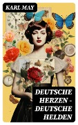 Cover-Bild zum Titel 'Deutsche Herzen - Deutsche Helden' von 'Karl May'