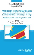 Passion et idéal panafricains pour la recherche, l'éducation et la culture de paix en République démocratique du Congo - Eugène Mungala, Richard Ossoma-Lesmois