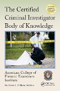 Cover-Bild zum Titel 'The Certified Criminal Investigator Body of Knowledge' von 'American College of Forensic Examiners Institute'