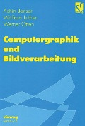 Cover-Bild zum Titel 'Computergraphik und Bildverarbeitung' von 'Achim Janser, Wolfram Luther, Werner Otten'