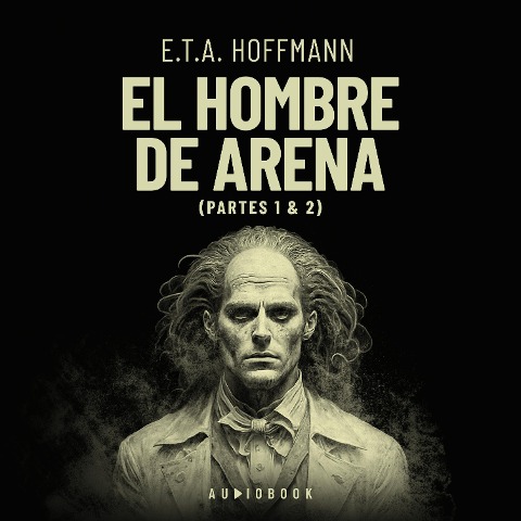El hombre de arena - E. T. A. Hoffmann