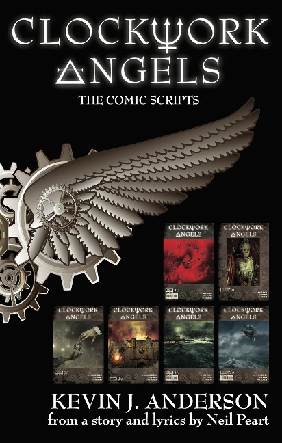 Clockwork Angels: The Comic Scripts - Kevin J. Anderson