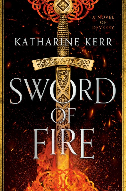 Sword of Fire - Katharine Kerr