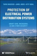 Cover-Bild zum Titel 'Protection of Electrical Power Distribution Systems' von 'Tariq Masood, Jamil Abdo, Atif Iqbal'
