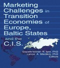 Cover-Bild zum Titel 'Marketing Challenges in Transition Economies of Europe, Baltic States and the CIS' von 'Erdener Kaynak, Gopalkrishnan R Iyer, Lance A Masters'